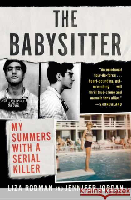 The Babysitter: My Summers with a Serial Killer Liza Rodman Jennifer Jordan 9781982129484 Atria Books - książka