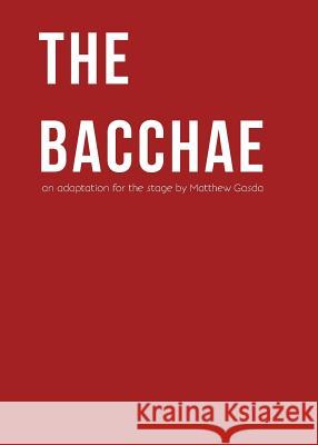 The Bacchae Matthew Gasda 9780990664369 Serpent Club Press - książka