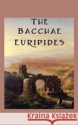 The Bacchae Euripides 9781515426325 SMK Books - książka