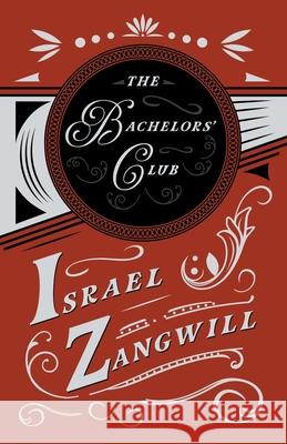 The Bachelors' Club Zangwill, Israel 9781528715928 Read & Co. Books - książka