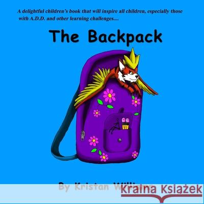 The Backpack Kristan Williams Kristan Williams 9781735627342 Word Productions LLC - książka