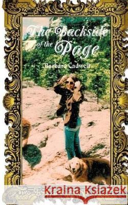 The Backside of the Page: The Journey Barbara Cadwell 9781477550748 Createspace Independent Publishing Platform - książka