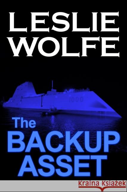 The Backup Asset Leslie Wolfe 9781945302022 Italics Publishing - książka