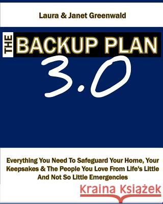 The Backup Plan 3.0 Janet Greenwald Laura Greenwald 9781502990204 Createspace - książka