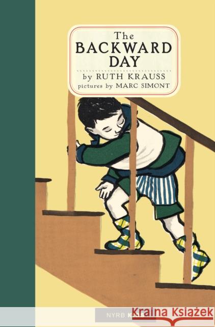 The Backward Day Ruth Krauss Marc Simont 9781681378428 Nyrb Kids - książka