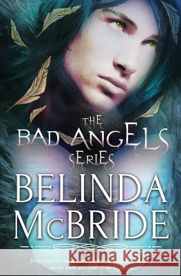 The Bad Angels Series Belinda McBride 9781784308643 Pride & Company - książka