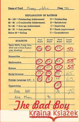 The Bad Boy Book Mr John Murray 9781548930301 Createspace Independent Publishing Platform - książka