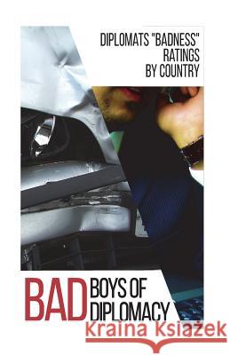 The Bad Boys of Diplomacy S. Novikov S. Novikov 9781530794041 Createspace Independent Publishing Platform - książka