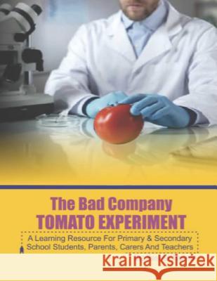 The Bad Company Tomato Experiment Susana Torson 9781077442849 Independently Published - książka