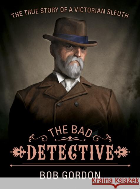 The Bad Detective Bob Gordon 9781911658368 Mortons Media Group - książka