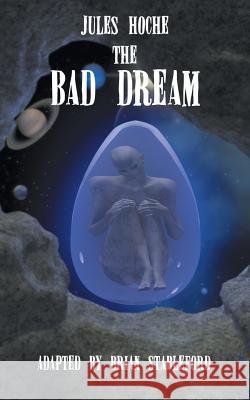 The Bad Dream Jules Hoche, Brian Stableford 9781612279046 Hollywood Comics - książka