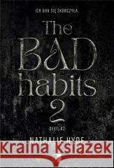 The Bad Habits 2 Nathalie Hyde 9788383209227 NieZwykłe - książka