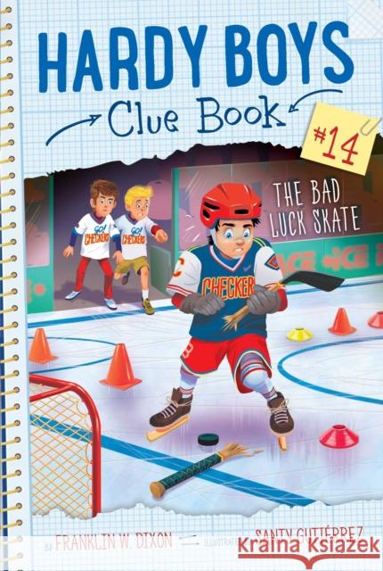 The Bad Luck Skate, 14 Dixon, Franklin W. 9781534460218 Aladdin Paperbacks - książka