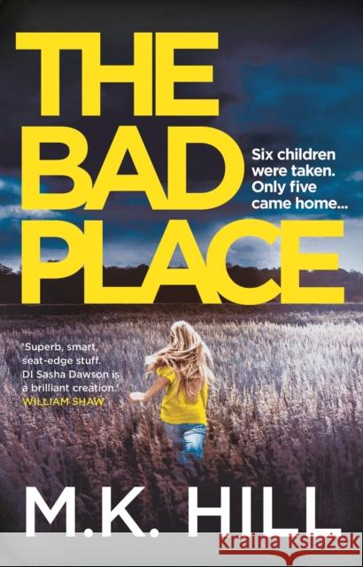The Bad Place M.K. Hill 9781788548281 Bloomsbury Publishing PLC - książka