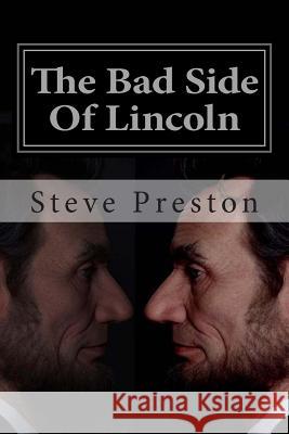 The Bad Side Of Lincoln Preston, Wendy 9781505585162 Createspace - książka