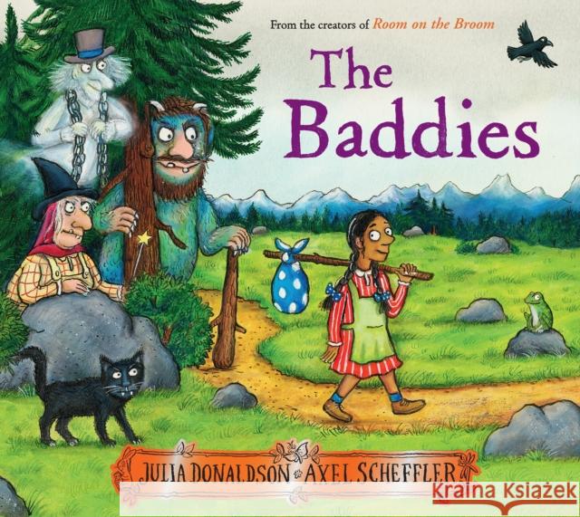 The Baddies Julia Donaldson Axel Scheffler 9781339009063 Scholastic Press - książka