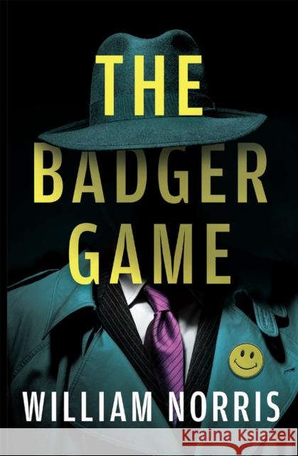 The Badger Game William Norris 9781931540322 Camcat Books - książka