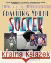 The Baffled Parent's Guide to Coaching Youth Soccer Bobby Clark 9780071346085 International Marine Publishing
