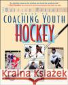 The Baffled Parent's Guide to Coaching Youth Hockey Bruce Driver Clare Wharton 9780071430111 International Marine Publishing