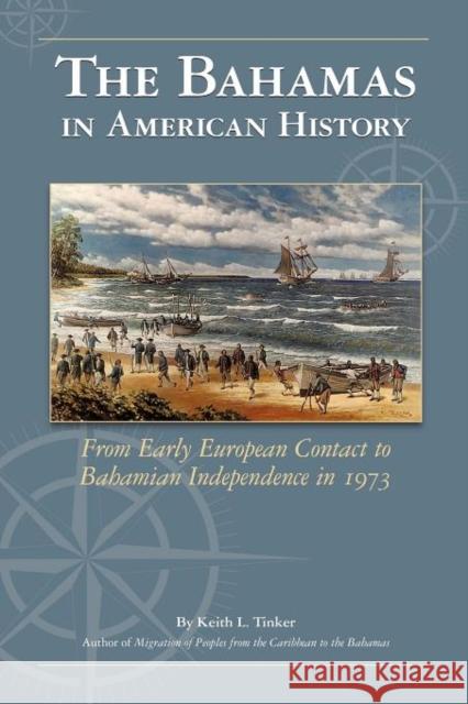 The Bahamas in American History Keith Tinker 9781465310828 Xlibris Corporation - książka