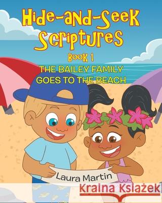 The Bailey Family Goes to the Beach: Book 1 Laura Martin 9781098091842 Christian Faith Publishing, Inc - książka