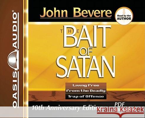The Bait of Satan: Living Free from the Deadly Trap of Offense - audiobook Bevere, John 9781598596311 Oasis Audio - książka