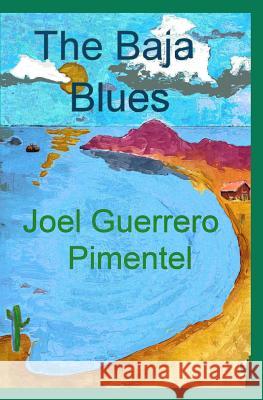 The Baja Blues Marsh Cassady Jayne Setaro Maria Goodwin 9781439248638 Booksurge Publishing - książka