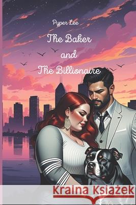 The Baker and the Billionaire Pyper Lee 9798320186603 Independently Published - książka