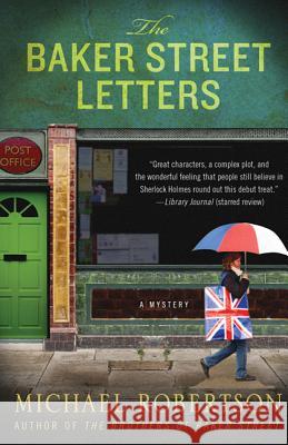 The Baker Street Letters: A Mystery Michael Robertson 9780312650643 St. Martin's Griffin - książka