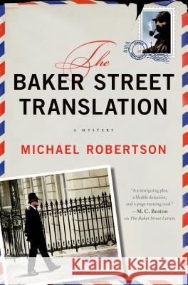 The Baker Street Translation: A Mystery Robertson, Michael 9781250043917 Minotaur Books - książka