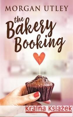 The Bakery Booking Morgan Utley 9784867478769 Next Chapter - książka