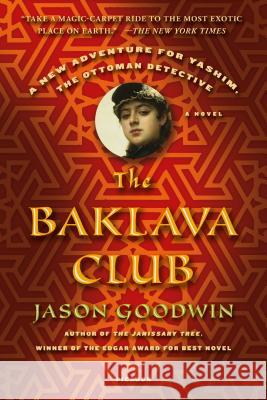 The Baklava Club Jason Goodwin 9781250069320 Picador USA - książka