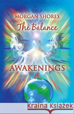 The Balance: Awakenings Morgan Shores 9781452585567 Balboa Press - książka