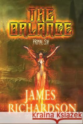 The Balance: Primal Sin James Richardson Michelle Leclerc 9781718661790 Createspace Independent Publishing Platform - książka