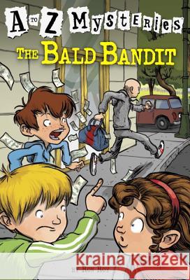 The Bald Bandit Ron Roy John Steven Gurney 9780679884491 Random House Books for Young Readers - książka