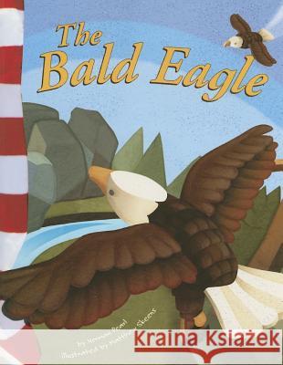 The Bald Eagle Norman Pearl Matthew Skeens 9781404826458 Picture Window Books - książka