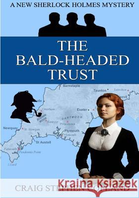 The Bald-Headed Trust - Large Print: A New Sherlock Holmes Mystery Craig Stephen Copland 9781502724960 Createspace - książka