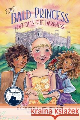 The Bald Princess Defeats the Darkness Rachel Rose Gray, Tricia O'Neill Politte 9781637650035 Halo Publishing International - książka