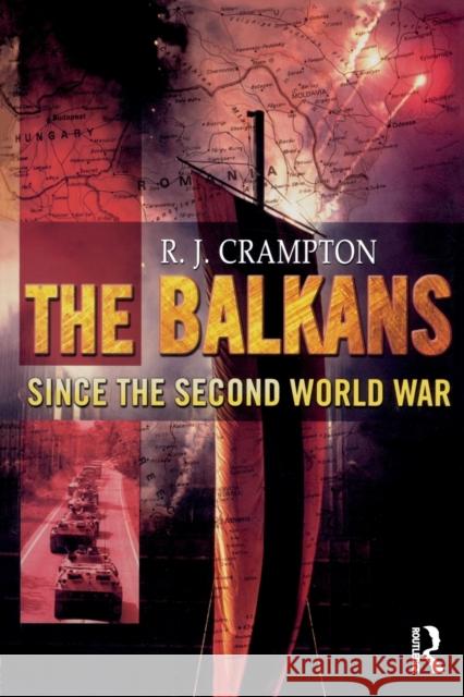 The Balkans Since the Second World War Richard Crampton R. J. Crampton 9780582248830 Longman Publishing Group - książka