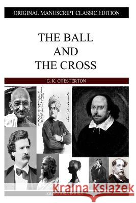 The Ball And The Cross Chesterton, G. K. 9781484099865 Createspace - książka