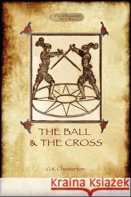 The Ball and the Cross G. K. Chesterton 9781908388353 Aziloth Books - książka