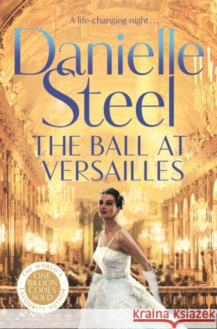 The Ball at Versailles Danielle Steel 9781529085525 Pan Macmillan - książka