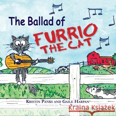 The Ballad of Furrio the Cat Kristin Panks Gaile Harpan Sneha Reddy 9780982254042 Peppertree Press - książka