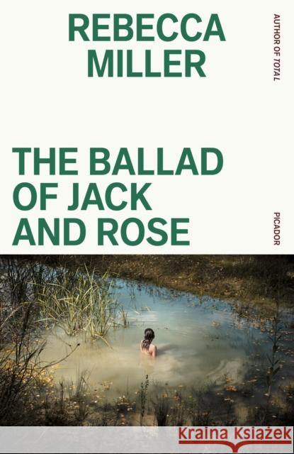 The Ballad of Jack and Rose Rebecca Miller 9781250321657 Picador - książka