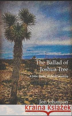 The Ballad of Joshua Tree Jon Johanson 9781695392199 Independently Published - książka