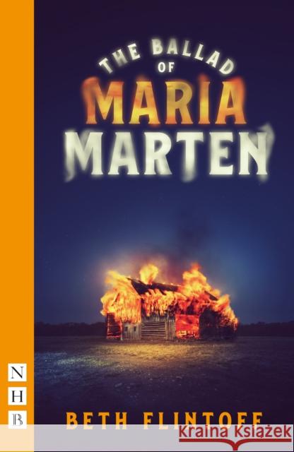 The Ballad of Maria Marten Beth Flintoff 9781839040450 Nick Hern Books - książka