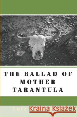 The Ballad of Mother Tarantula Lutz Brinkmann 9781542946094 Createspace Independent Publishing Platform - książka