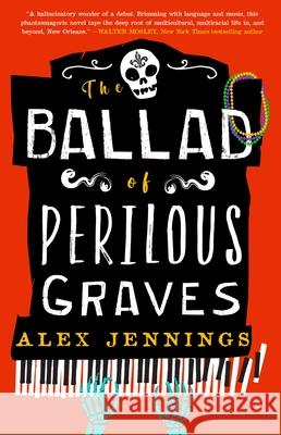 The Ballad of Perilous Graves Alex Jennings 9780759557192 Redhook - książka
