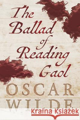 The Ballad of Reading Gaol Oscar Wilde 9781528718288 Ragged Hand - książka