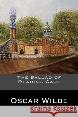 The Ballad of Reading Gaol Oscar Wilde 9781535387637 Createspace Independent Publishing Platform - książka